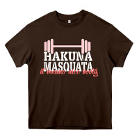 Hakuna Masquata It Means Nice Booty Heavy Core Tee | Teevron