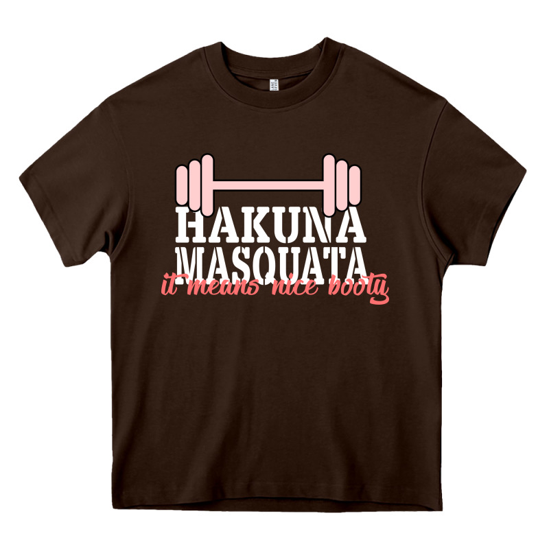 Hakuna Masquata It Means Nice Booty Heavy Core Tee by Bettercallsaul | Teevron