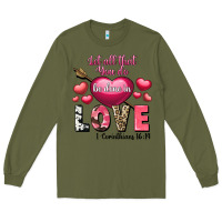 Army Green Let all that you do be in love Valentine's Day Long Sleeve Tee - FaDigitalArtStudio
