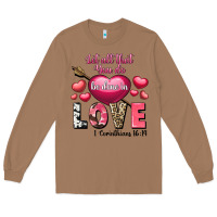 Toasted Coconut Let all that you do be in love Valentine's Day Long Sleeve Tee - FaDigitalArtStudio