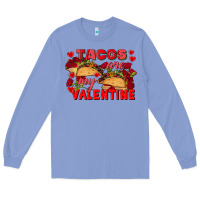 Colony Blue Tacos are my Valentine Valentine's Day Long Sleeve Tee - FaDigitalArtStudio