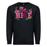 Black walentine's day be mine Premium Sweatshirt - BarkalooDesign
