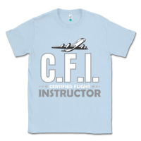 Dusty Blue CFI CFI Certified Flight Pilot Gift CFI Flying Instructor Classic Tee - longCreatives