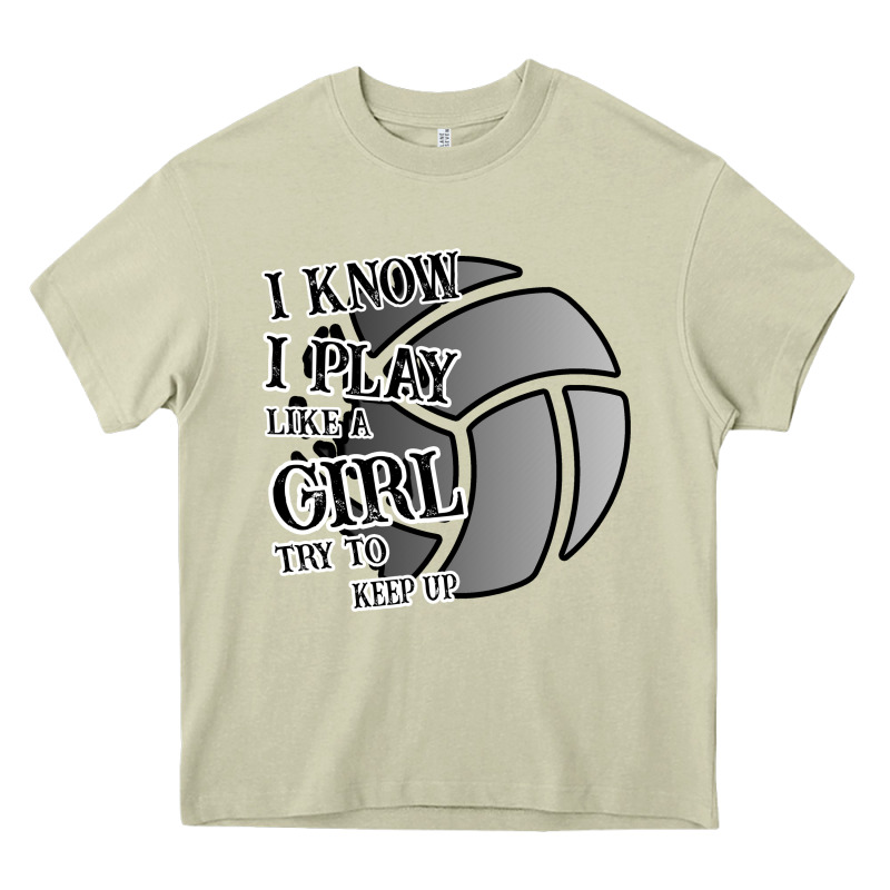 I Know I Play Like A Girl Try To Keep Up Volleyball Heavy Core Tee by Bettercallsaul | Teevron