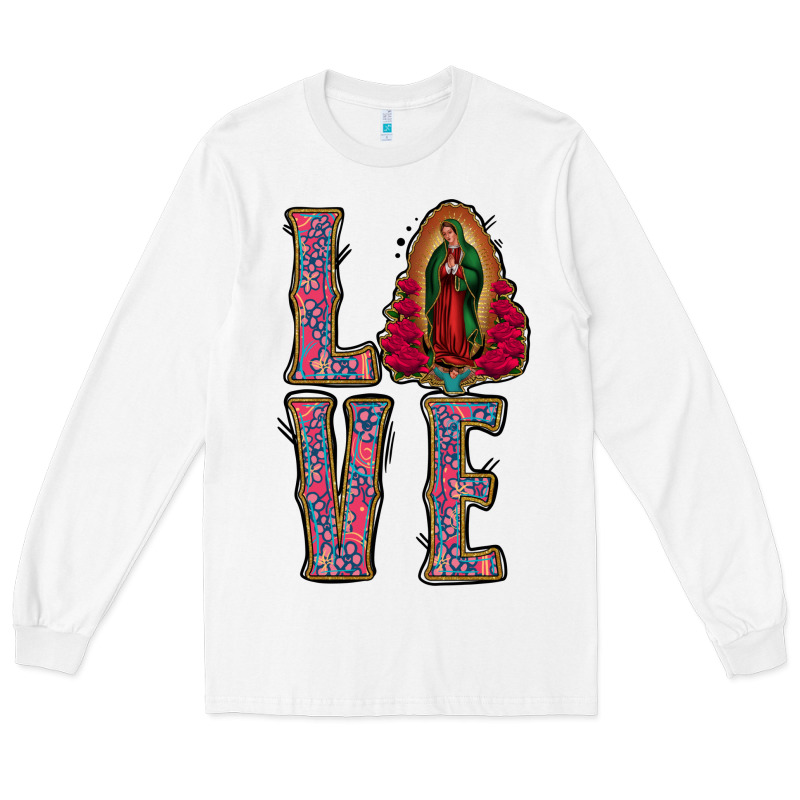 Love Lady Of Guadalupe Long Sleeve Tee by Jasminsmagicworld | Teevron