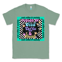 Sage fueled by ıced coffee and anxiety Classic Tee - TumblerDesignByShophia