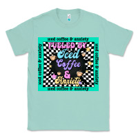 Seafoam fueled by ıced coffee and anxiety Classic Tee - TumblerDesignByShophia