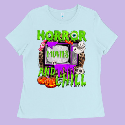 Horror Movies And Chill Ladies Tee Designed By Nancycooperartshop