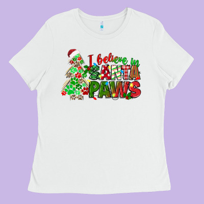 I Believe In Santa Paws Ladies Tee Designed By Texasbilliewilder