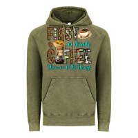 Vintage Olive first we drink coffee then we do the things Vintage Hoodie - OliviaCreatesArt