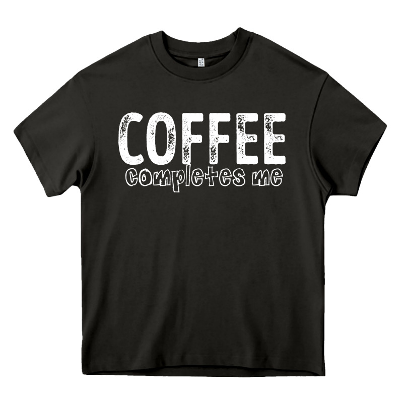 Coffee Completes Me Heavy Core Tee by Bettercallsaul | Teevron