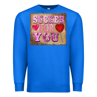 True Royal valentine's day sucker for you Premium Sweatshirt - BarkalooDesign