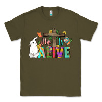 Army Green He is alive Easter Day Classic Tee - HowdyJamesFarm