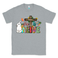 Heather Grey He is alive Easter Day Classic Tee - HowdyJamesFarm