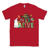 Red He is alive Easter Day Classic Tee - HowdyJamesFarm