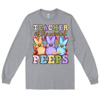 Heather Grey Easter Day Teacher of the sweetest peeps Long Sleeve Tee - OliviaCreatesArt