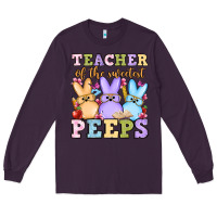 Plum Easter Day Teacher of the sweetest peeps Long Sleeve Tee - OliviaCreatesArt