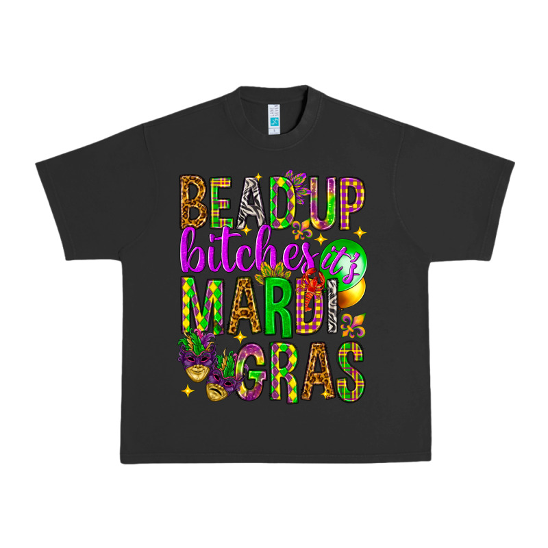 Bead Up Bitches It's Mardi Gras Urban Heavy Tee by HowdyJamesFarm | Teevron
