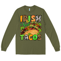 Army Green St. Patrick's Irish i had tacos Long Sleeve Tee - OliviaCreatesArt