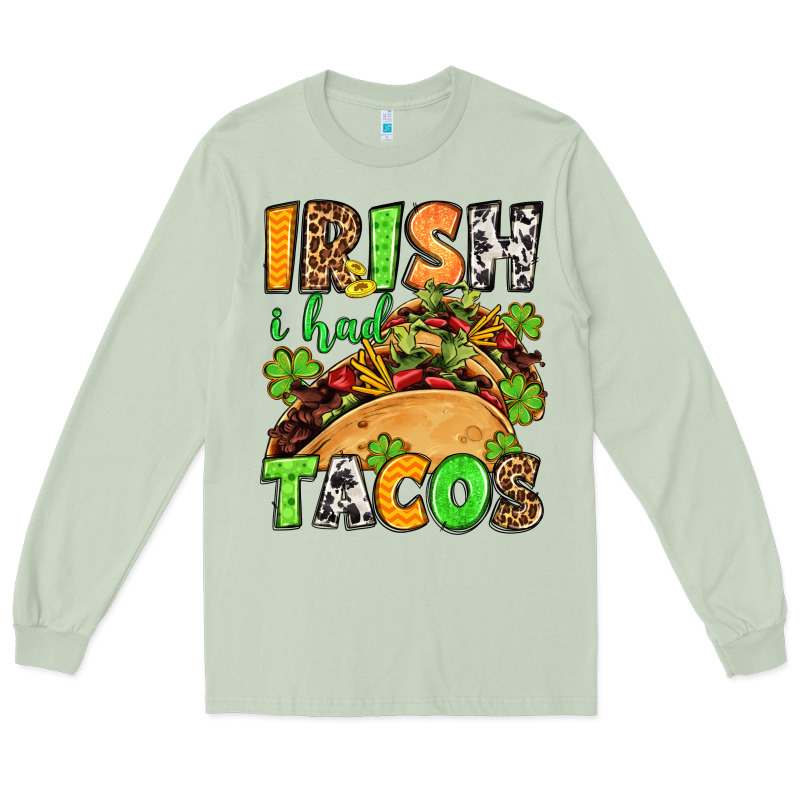 St. Patrick's Irish I Had Tacos Long Sleeve Tee by OliviaCreatesArt | Teevron