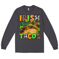 Smoke St. Patrick's Irish i had tacos Long Sleeve Tee - OliviaCreatesArt