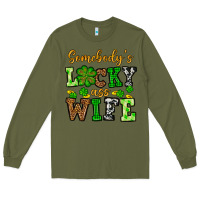 Army Green St. Patrick's Somebody’s lucky ass wife Long Sleeve Tee - OliviaCreatesArt