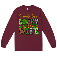 Burgundy St. Patrick's Somebody’s lucky ass wife Long Sleeve Tee - OliviaCreatesArt