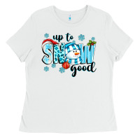 White up to snow good Ladies Tee - texasbilliewilder