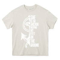 Cream she is the anchor keeping my feet on the ground Heavy Core Tee - Bettercallsaul