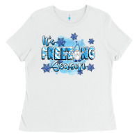 White it's freezing season Ladies Tee - texasbilliewilder
