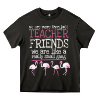 Asphalt We Are More Than Just Teacher Friends We Are Like A Really Small Gang Heavy Core Tee - Bettercallsaul