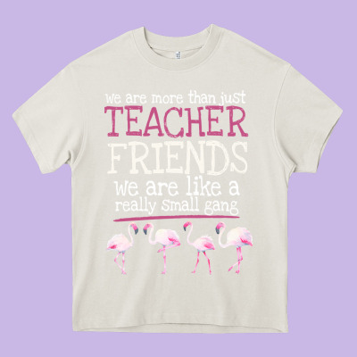 We Are More Than Just Teacher Friends We Are Like A Really Small Gang Heavy Core Tee Designed By Bettercallsaul