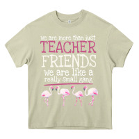 Mossy We Are More Than Just Teacher Friends We Are Like A Really Small Gang Heavy Core Tee - Bettercallsaul