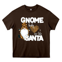 Chocolate Brown Gnome Body s Me Like Santa Heavy Core Tee - Bettercallsaul