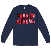 Navy Shut up and kiss me Long Sleeve Tee - FaDigitalArtStudio