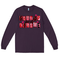 Plum Shut up and kiss me Long Sleeve Tee - FaDigitalArtStudio