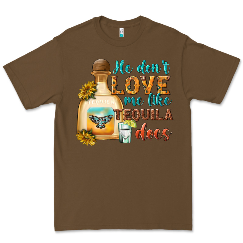 He Don't Love Me Like Tequila Does Premium Tee by texasbilliewilder | Teevron