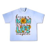 Grape Ice Being a Mom makes my life complete Mother's Day Urban Heavy Tee - CowGirlArtShop