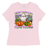 Bubblegum Pink I ghost people all year round Ladies Tee - NancyCooperArtShop