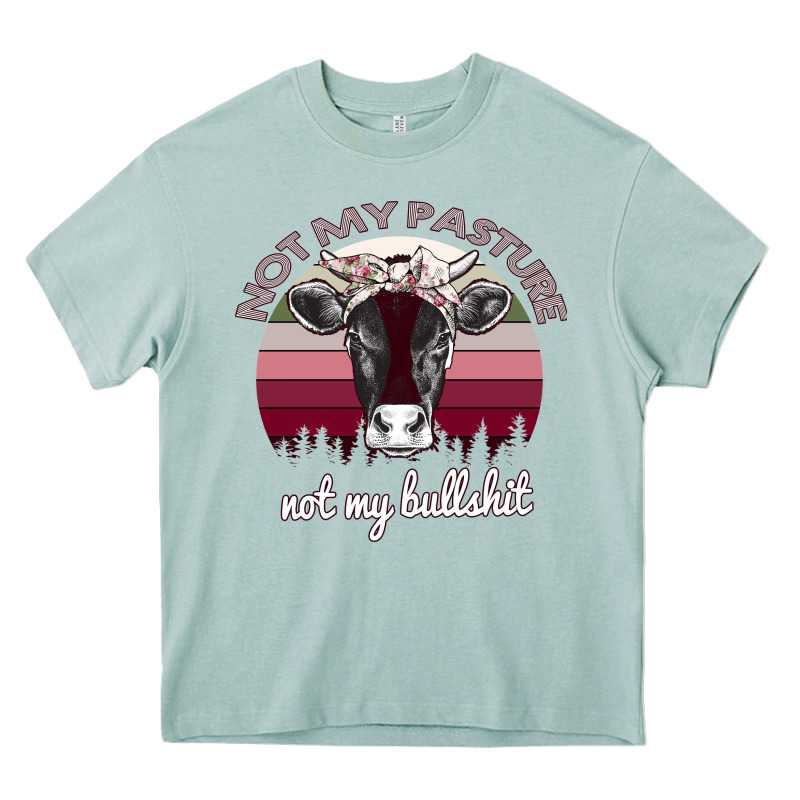 Not My Pasture Not My Bullshit Heavy Core Tee by Bettercallsaul | Teevron