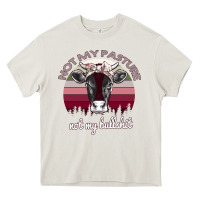 Cream Not My Pasture Not My Bullshit Heavy Core Tee - Bettercallsaul
