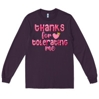 Plum Thanks for tolerating me Valentine's Day Long Sleeve Tee - FaDigitalArtStudio