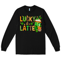 Black St. Patrick's Lucky a latte Long Sleeve Tee - OliviaCreatesArt