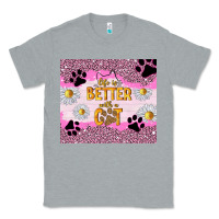 Heather Grey life is better with a cat Classic Tee - TumblerDesignByShophia