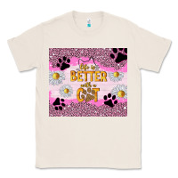 Natural life is better with a cat Classic Tee - TumblerDesignByShophia