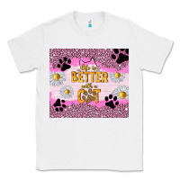 White life is better with a cat Classic Tee - TumblerDesignByShophia