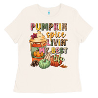 Bone Pumpkin spice livin' my best life Ladies Tee - NancyCooperArtShop