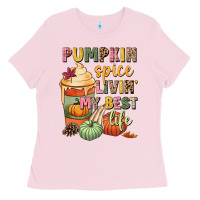 Bubblegum Pink Pumpkin spice livin' my best life Ladies Tee - NancyCooperArtShop