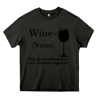 Asphalt Wine The glue holding this 2020 shitshow together Heavy Core Tee - Bettercallsaul