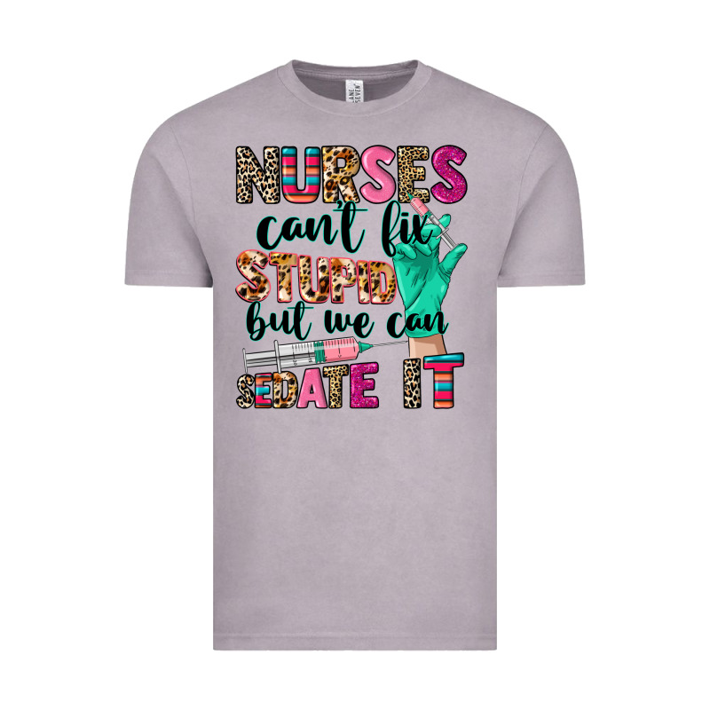 Nurses Can't Fix Stupid Vintage Tee by CowGirlArtShop | Teevron